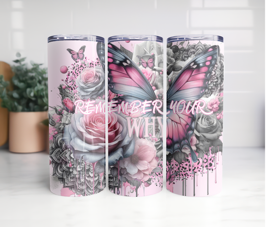 Remember your why 20oz stainless steel